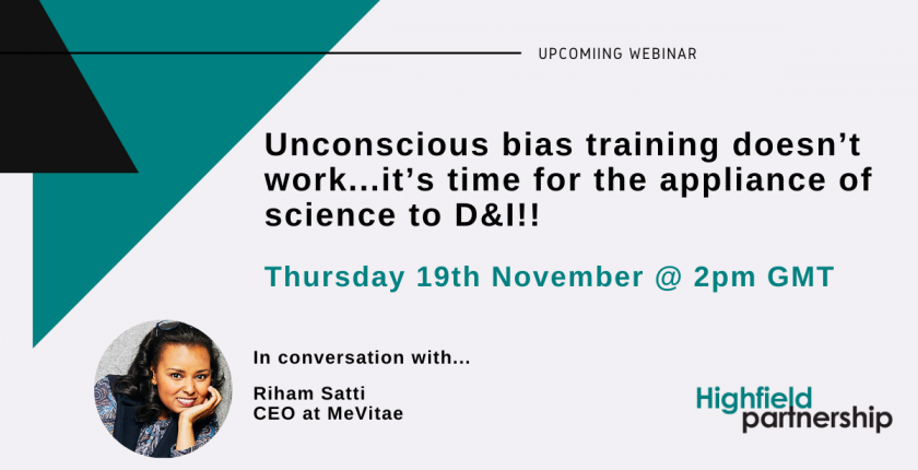 ‘In conversation’ webinar with Riham Satti: The appliance of science to Diversity & Inclusion